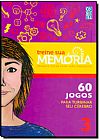 Capa do livro Treine Sua Mem�ria: Jogos e Dicas Para N�o Esquecer - Vol.3, Equipe Coquetel