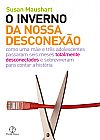 Capa do livro O inverno da nossa desconex�o, Susan Maushart