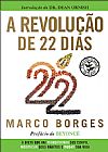 Capa do livro A revolu��o de 22 dias, Marco Borges
