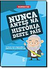 Capa do livro Nunca antes na hist�ria deste pa�s, Marcelo Tas
