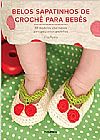 Capa do livro Belos Sapatinhos de Croch� Para Beb�s, Vita Apala