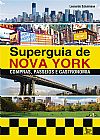 Capa do livro Superguia de nova york, Leonardo Schulmann
