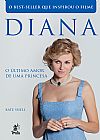 Capa do livro Diana - O último amor de uma princesa, Kate Snell