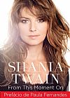Capa do livro Shania Twain - From this moment on, Shania Twain