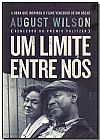 Capa do livro Um Limite Entre Nós, August Wilson