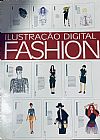 Capa do livro Moda - Arte digital passo a passo vol 1 e 2, Loreto Binvignat Streeter
