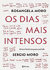 Capa do livro Os dias mais intensos, Rosangela Moro
