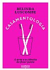 Capa do livro Casamentologia, Belinda Luscombe
