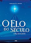 Capa do livro O Elo do S�culo, Marcelo W. Amaral