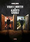 Capa do livro Vidas e mortes de Alberto Camilo, Reivanil Ribeiro
