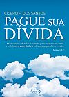 Capa do livro PAGUE SUA D�VIDA, C�cero Francisco dos Santos