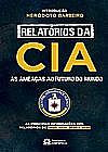 Capa do livro Relat�rios da CIA, Her�doto Barbeiro