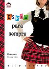 Capa do livro Espiã para sempre (Vol. 2 Garotas Gallagher), Ally Carter