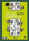 Capa do livro Por dentro do mundo corporativo, Her�doto Barbeiro