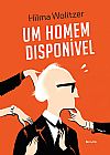 Capa do livro Um homem dispon�vel, Hilma Wolitzer