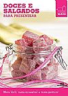 Capa do livro DOCES E SALGADOS, MINI COZINHA