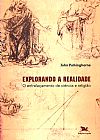 Capa do livro Explorando a realidade, John Polkinghorne