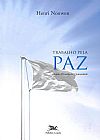 Capa do livro Trabalho pela paz, Henri J. M. Nouwen
