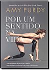 Capa do livro Por Um Sentido na Vida, Amy Purdy