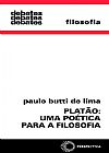 Capa do livro Platão: uma poética para a filosofia, Paulo Butti de Lima