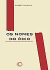 Capa do livro Os nomes do �dio, Roberto Romano