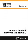 Capa do livro Teatro no Brasil, Ruggero Jacobbi
