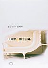 Capa do livro Luxo & design: �tica, est�tica e mercado do gosto, Giovanni Cutolo