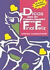 Capa do livro Dicas Para Um Primeiro Encontro Com Final Feliz, Márcia Goldschmidt