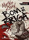 Capa do livro Bom de briga, Markus Zusak
