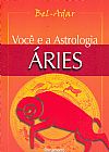 Capa do livro Aries Voc� e a astrologia, Bel-Adar