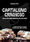 Capa do livro Capitalismo criminoso, Stephen Blatt