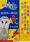 Capa do livro Escute e Aprenda! Escreva Apague ABC com Sons (Escolinha Todolivro), Todolivro