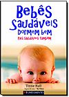 Capa do livro Bebês Saudáveis Dormem Bem: Pais Saudáveis Também, Tizzie Hall