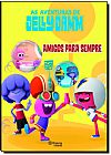 Capa do livro Aventuras de Jelly Jamm, As: Amigos Para Sempre, PLANETA