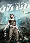 Capa do livro Cidade banida, Ricardo Ragazzo