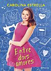 Capa do livro Entre dois amores, Carol Estrela