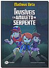 Capa do livro Invis�veis e o Amuleto da Serpente, Os, Matheus Ueta