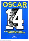 Capa do livro Oscar Schmidt. 14 Motivos Para Viver, Vencer e Ser Feliz, ELIAS AWAD