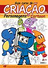 Capa do livro Guia curso de cria��o de personagens cartoon, Online Editora