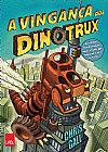 Capa do livro A vingança dos dinotrux, Chris Gall