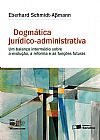 Capa do livro Dogm�tica Jur�dico-Administrativa -1� Edi��o 2016, Eberhard Schmidt-A�mann