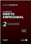 Capa do livro Curso de Direito Empresarial: T�tulos de Cr�dito - Vol.2, Marlon Tomazette
