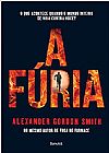 Capa do livro A f�ria, Alexandre Gordon Smith
