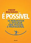 Capa do livro É possível, Fredy Machado