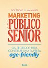 Capa do livro Marketing para o p�blico s�nior, Dick Stroud