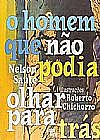 Capa do livro O Homem Que Nao Podia Olhar Para Tras - Cole��o Mama Africa, Nelson Sa�te