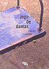 Capa do livro Jogo de Damas, Myriam Campello