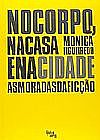 Capa do livro No Corpo, na Casa e na Cidade, MONICA FIGUEIREDO
