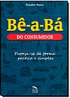 Capa do livro B� a B� do Consumidor: Proteja se de Forma Pr�tica e Simples, Rizzatto Nunes