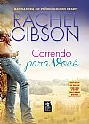 Capa do livro Correndo para você, Rachel Gibson
